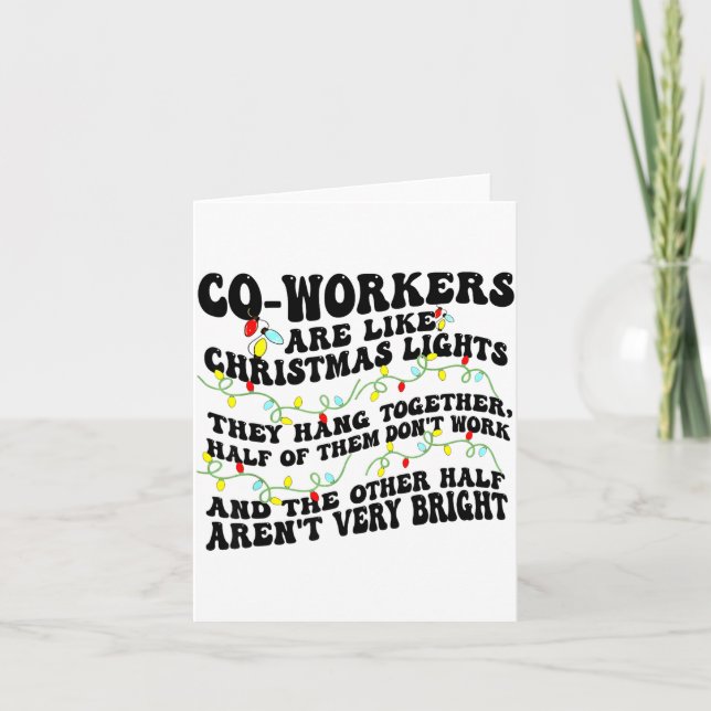 Tarjeta Co-workers Are Like Christmas Lights They Hang Tog (Anverso)