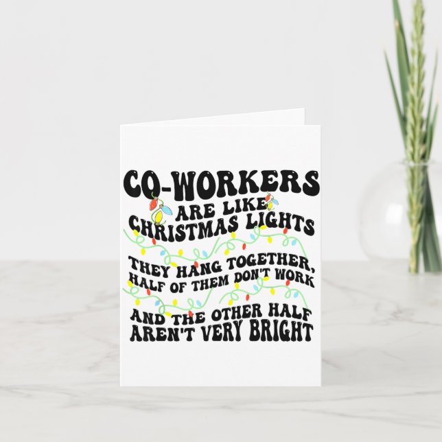 Tarjeta Co-workers Are Like Christmas Lights They Hang Tog (Anverso)