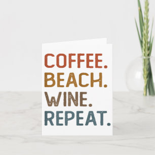 Tarjeta Coffee Beach Wine Repetir Funny Wine Coffee Beach 