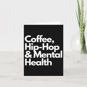 Tarjeta Coffee Hip Hop Y Coffee De Salud Mental Hip Hop