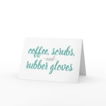 Coffee Scrubs & Rubber Glove Nurs Life
