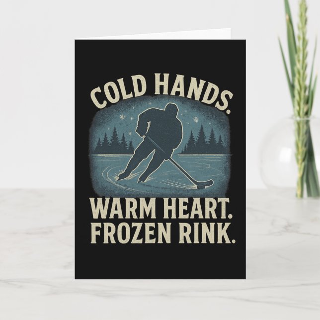 Tarjeta Cold Hands Warm Heart Frozen Rink – Ice Hockey Win (Anverso)