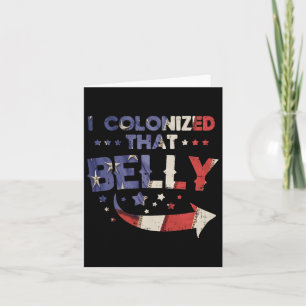 Tarjeta Colonizó A La Belly 4 De Julio Pregunto A Dad Mat