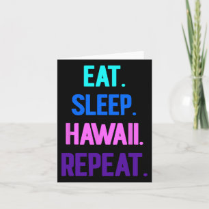Tarjeta Come Dormir Hawái Repetir Vibraciones Aloha Luau T