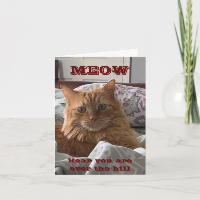 TARJETA COMEDIC CAT DICE FELIZ POR LA COLINA A LOS 40 (Anverso)