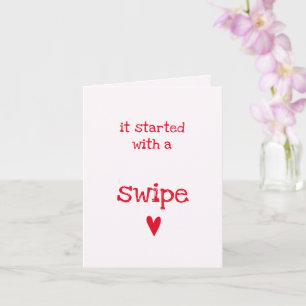 Tarjeta Comenzó con una cita de Swipe - Funny Aniversario