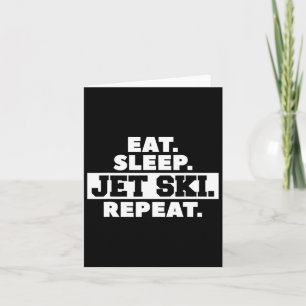 Tarjeta Comer Dormir Jet Ski Repetir Esquí Esquiador 
