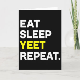 Tarjeta Comer Sleep Yeet Repetir Danza Graciosa Slang Sket