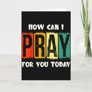 Tarjeta Cómo puedo orar por ti hoy oración cristiana Fait