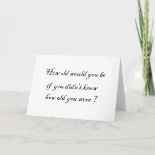 Tarjeta ¿Cómo viejo usted sería si usted no sabía?