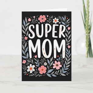Tarjeta con patrón floral de Super Mamá