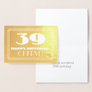 Tarjeta Con Relieve Metalizado 39º cumpleaños: Nombre + Art Deco Inspirado Aspect