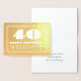Tarjeta Con Relieve Metalizado 40.º cumpleaños: Nombre + Art Deco Inspirado Aspec