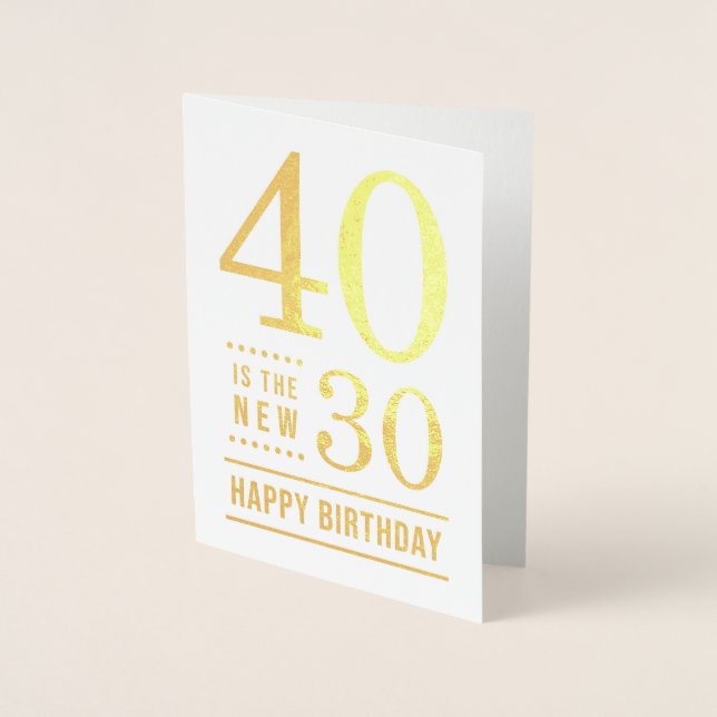Tarjeta Con Relieve Metalizado 40 cumpleaños 40 es el nuevo 30 (Anverso)