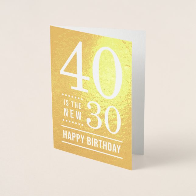 Tarjeta Con Relieve Metalizado 40 cumpleaños 40 es el nuevo 30 (Anverso)