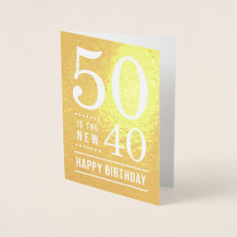 Tarjeta Con Relieve Metalizado 50.º cumpleaños 50 es el nuevo 40