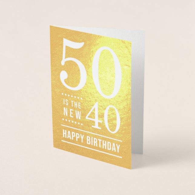Tarjeta Con Relieve Metalizado 50.º cumpleaños 50 es el nuevo 40 (Anverso)
