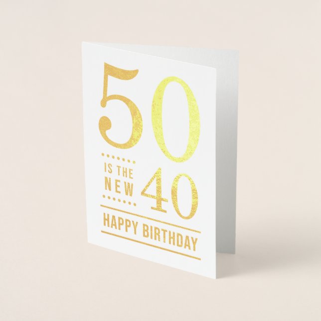 Tarjeta Con Relieve Metalizado 50.º cumpleaños 50 es el nuevo 40 (Anverso)