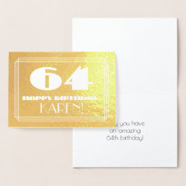 Tarjeta Con Relieve Metalizado 64º cumpleaños: Nombre + Art Deco Inspirado Aspect