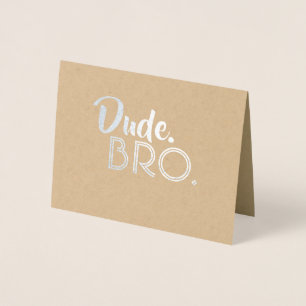 Tarjeta Con Relieve Metalizado Bro Amigo - Funny Groomsman Bro Propuesta