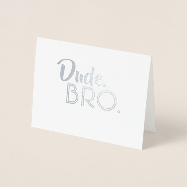 Tarjeta Con Relieve Metalizado Bro Amigo - Funny Groomsman Bro Propuesta (Anverso)