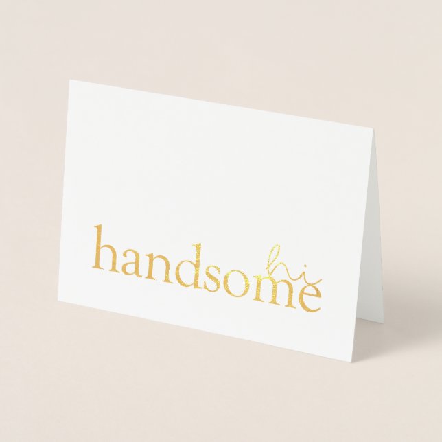 Tarjeta Con Relieve Metalizado Citas de amor V | Hi Handsome (Anverso)