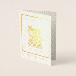 Tarjeta Con Relieve Metalizado Enfermera - Esta superheroína usa escudos - Añadir