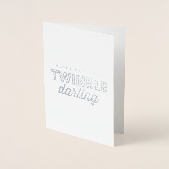Tarjeta Con Relieve Metalizado Felices fiestas Twinkle Darling (Anverso)
