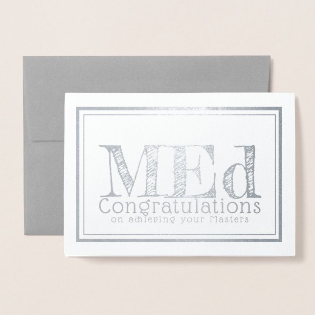 Tarjeta Con Relieve Metalizado Felicitaciones de plata a Master of Education (Anverso con sobre)