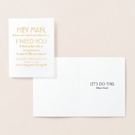 Tarjeta Con Relieve Metalizado Funny Propuesta de Groomsman - Hey Hombre, Te Nece