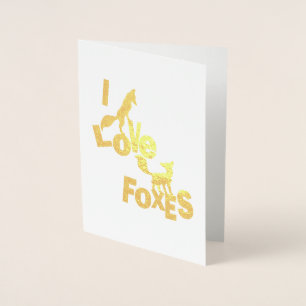 Tarjeta Con Relieve Metalizado Me encantan los zorros