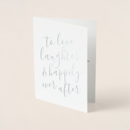 Tarjeta Con Relieve Metalizado Para Amar la Risa y Feliz para Siempre Boda