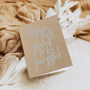 Tarjeta Con Relieve Metalizado Qué bueno ser un pandillero   Plata