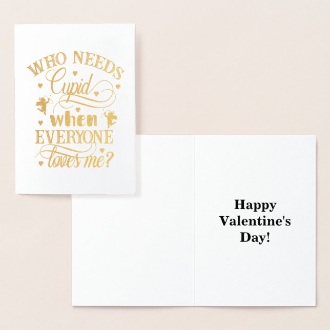 Tarjeta Con Relieve Metalizado Quien Necesita Cupido Cuando Todos Me Aman, ZFJ (Demostración)