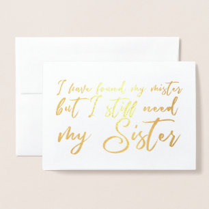 Tarjeta Con Relieve Metalizado Todavía necesito que mi hermana sea dama de honor