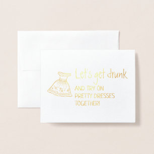Tarjeta Con Relieve Metalizado Vamos a emborracharnos Funny Bridesmaid Propuest
