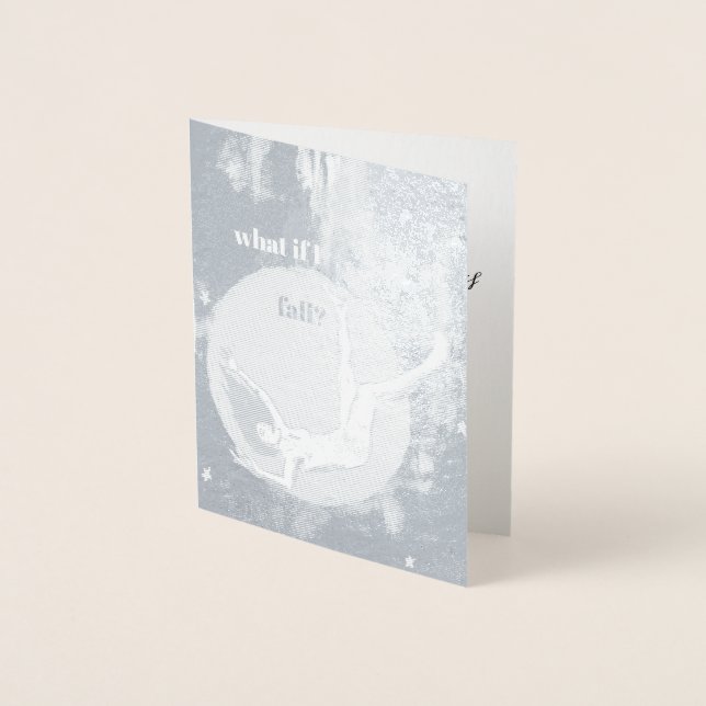 Tarjeta Con Relieve Metalizado "¿Y si caigo?" Bella Artes original (Anverso)