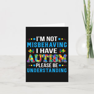 Tarjeta Conciencia del autismo No Me Comporté Mal, Tengo A