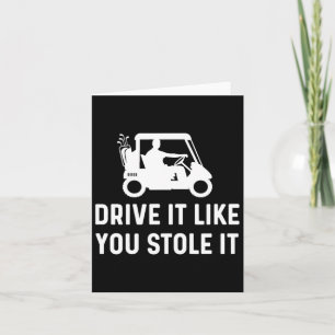 Tarjeta Conduce Como Si Lo Hubieras Robado - Funny Cart Sa