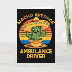 Tarjeta Conductor de ambulancia promedio nacho cinco de ma