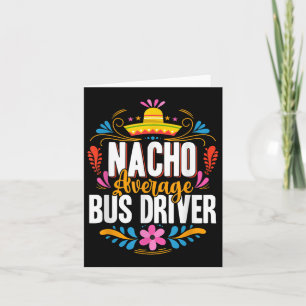 Tarjeta Conductor promedio de bus de Nacho Cinco De Mayo F