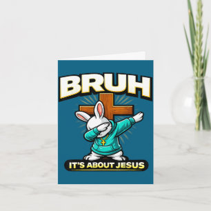 Tarjeta Conejo de Pascua cristiano divertido bruh sobre Je