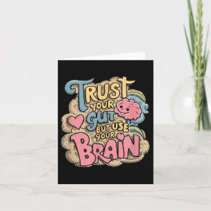 Tarjeta Confía en tu instinto pero usa tu cerebro Diseño m