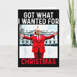 Tarjeta Conseguí Lo Que Quería Para Navidad - Trump Ganó 2
