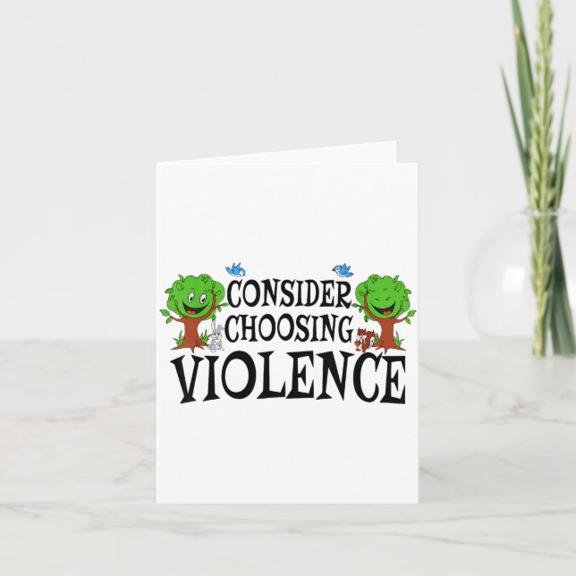 Tarjeta Consider Choosing Violence Funny Saying Quote Men  (Anverso)