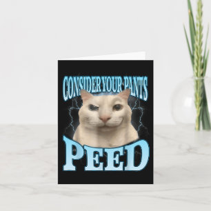 Tarjeta Considere sus pantalones orejan divertido meme de