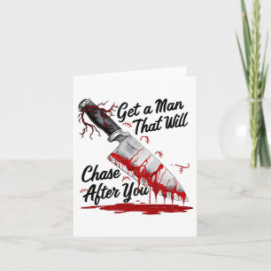 Tarjeta Consigue un hombre que te persiga Meme divertido H