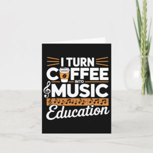 Tarjeta Convierto Café En Educación Musical Profesora de M