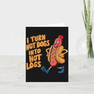 Tarjeta Convierto Hotdogs En Troncos Calientes