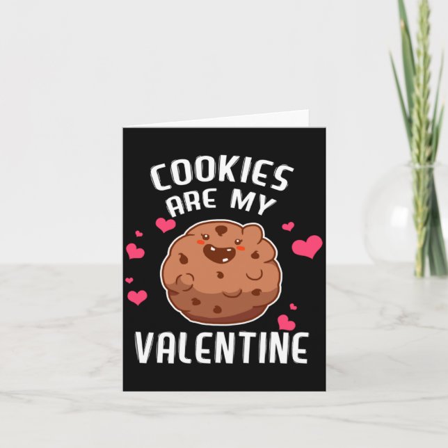 Tarjeta Cookies Are My Valentine Chocolate Biscuit Baker  (Anverso)